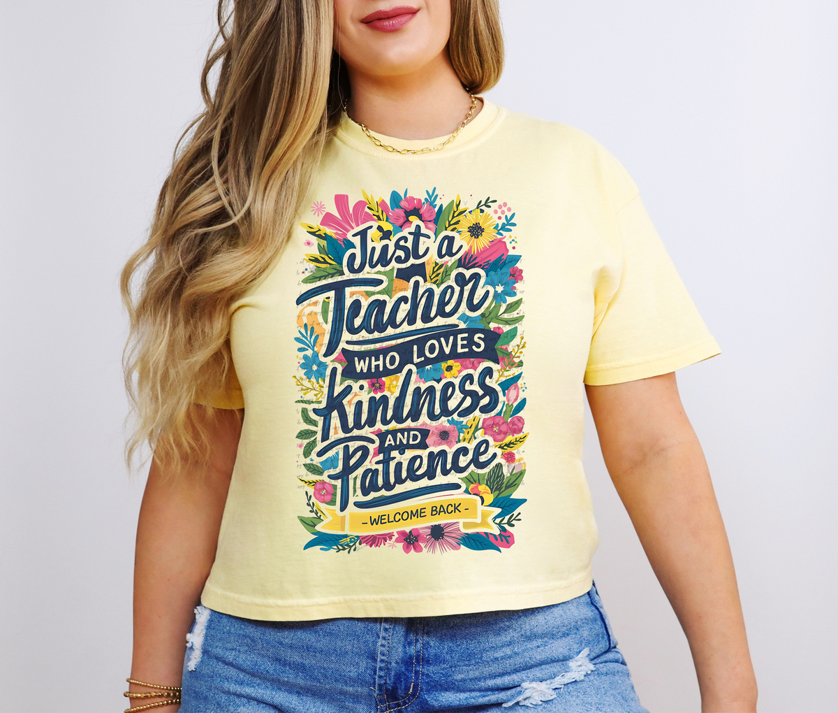 Just A Teacher Who Loves Kindness And Patience Floral 81401 DTF Transfer