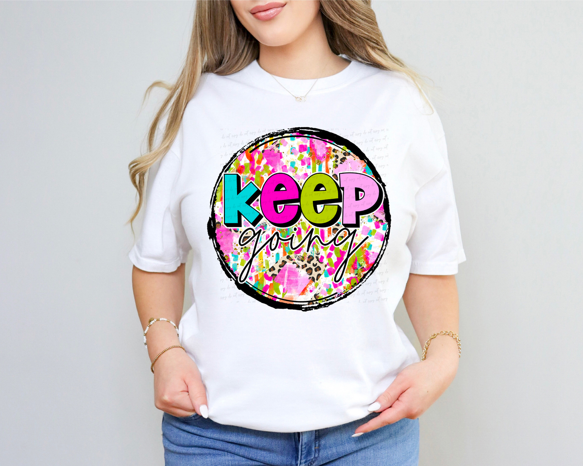 Keep Going Colorful Circle 116481 DTF Transfer