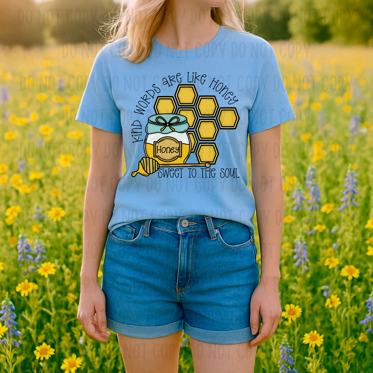 Kind words are like honey sweet to the soul (Canvista) 102760 DTF transfer