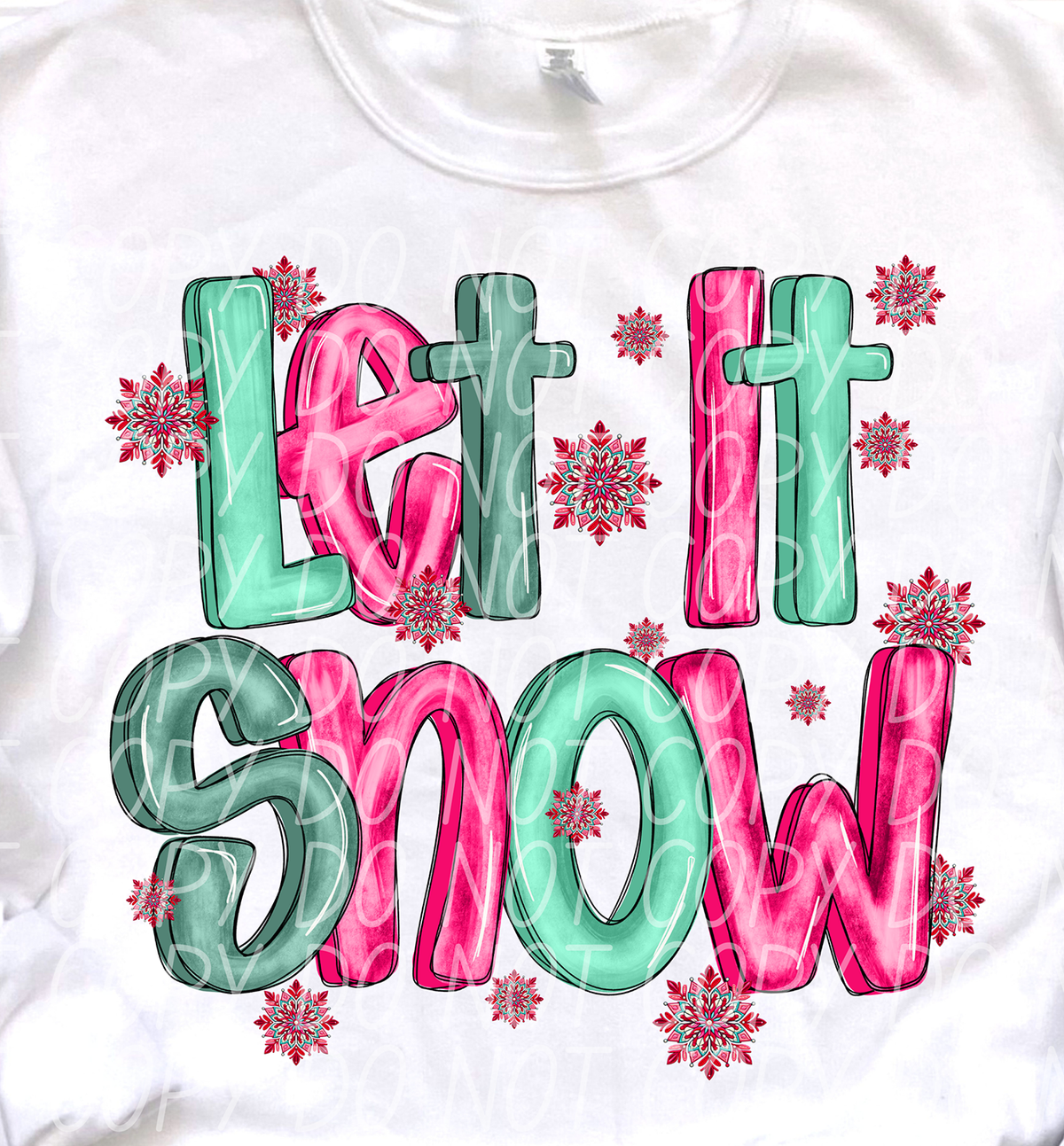 Let It Snow Green Pink 74254 DTF Transfer