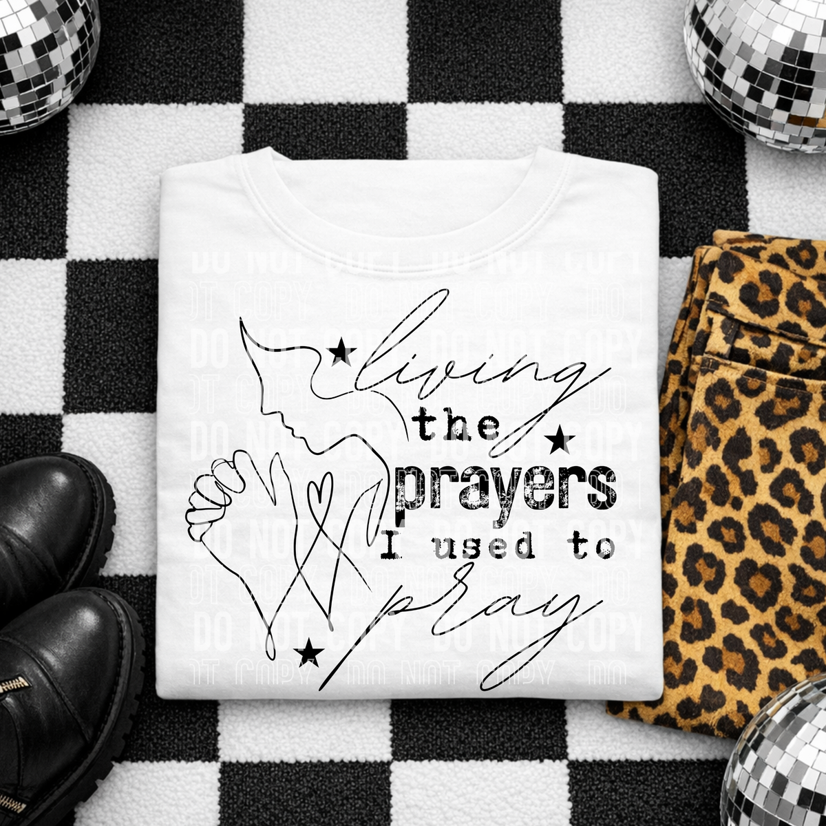 Living the prayer I used to pray (SBB) DTF Transfer