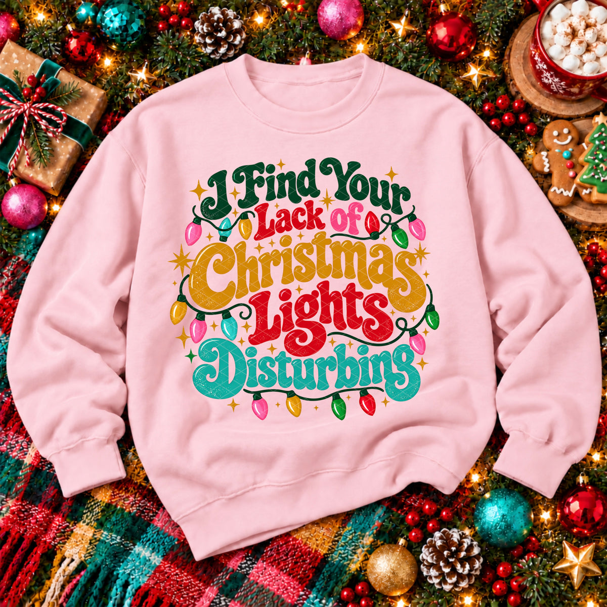I find your lack of Christmas lights disturbing (SDD) DTF Transfer