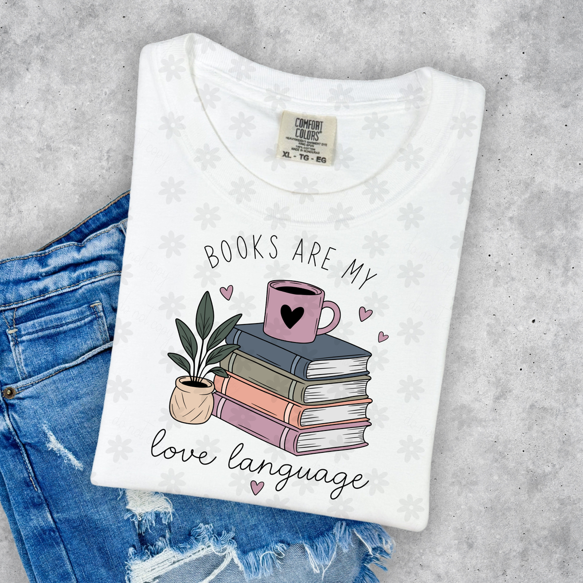 Books are my love language (Dyed) DTF Transfer