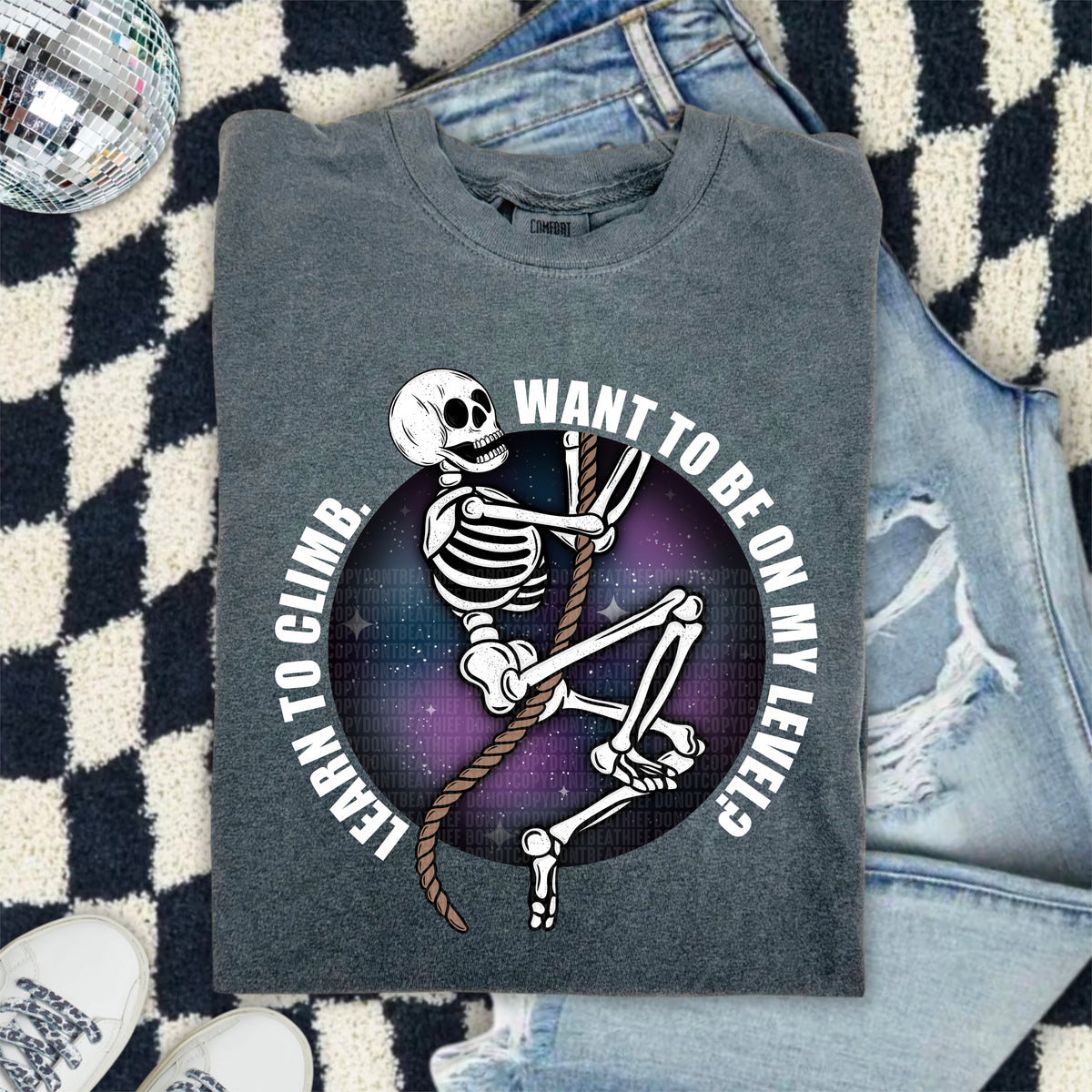 Want To Be On My Level? Learn To Climb White Font 104358 DTF transfer