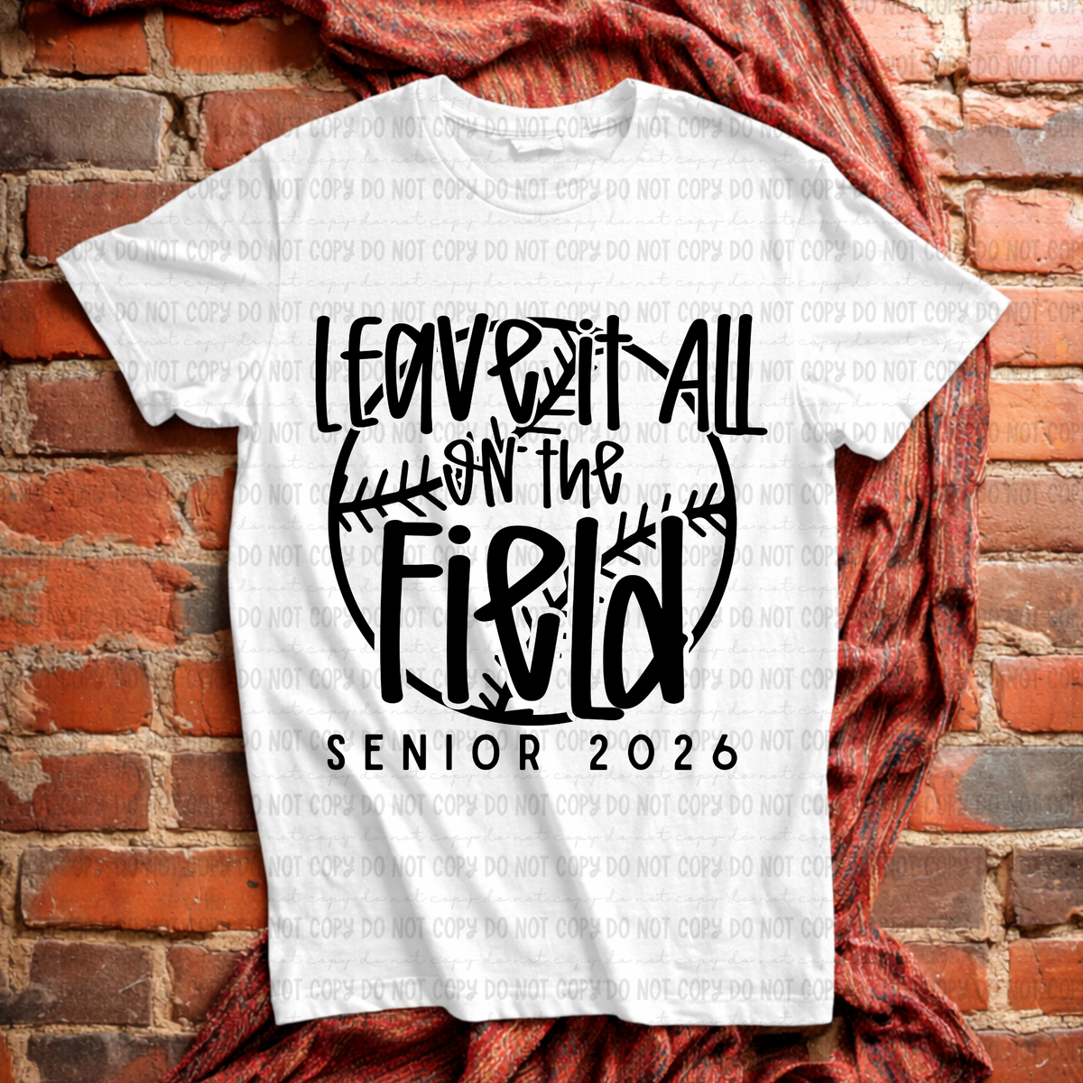 Leave it all on the field b-ball/s-ball BLACK (Revel) DTF Transfer