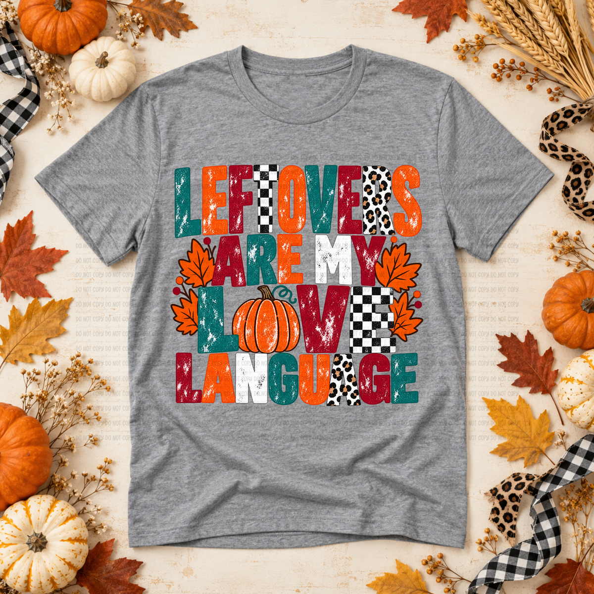 Leftovers are my love language pumpkin and leaves (Revel) DTF Transfer