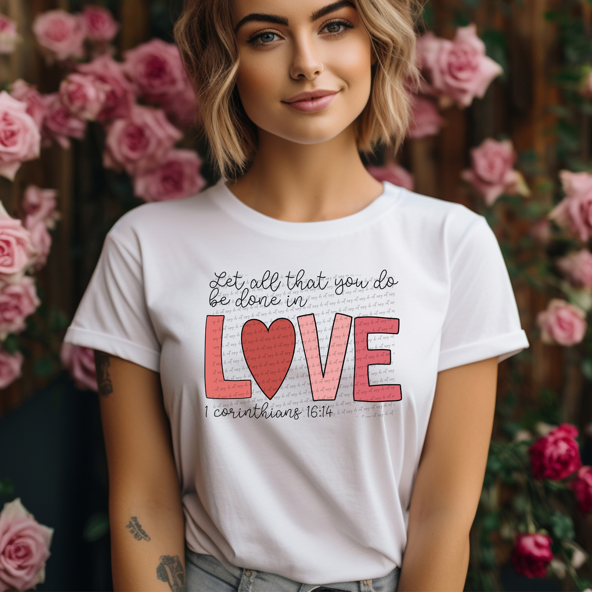 Let All That You Do Be Done In Love 1 Corinthians 16:14 71777 DTF Transfer