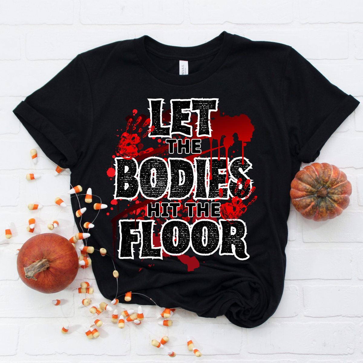 Let the bodies hit the floor 10149 DTF TRANSFERS