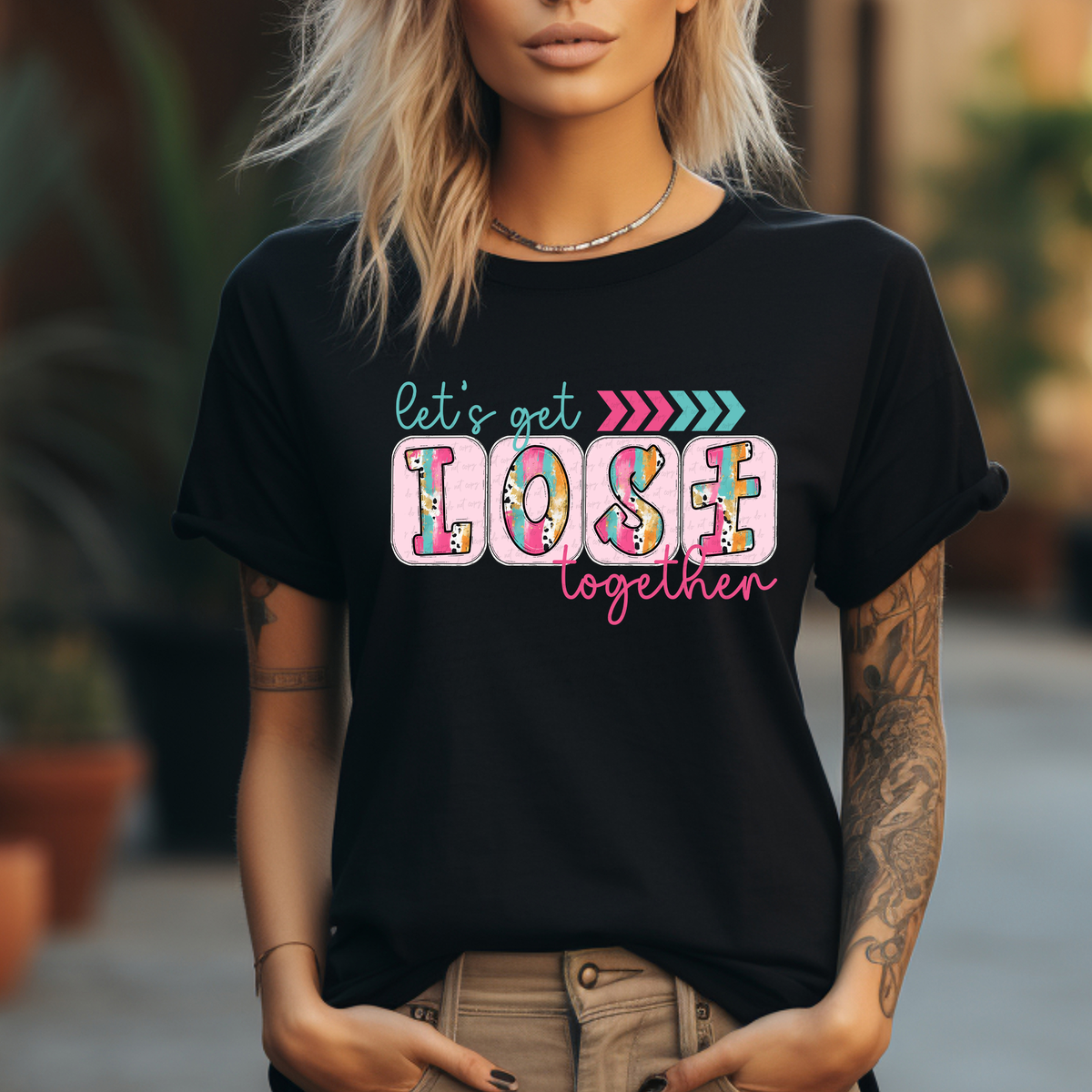 Let's Get Lose Together 117933 DTF transfer