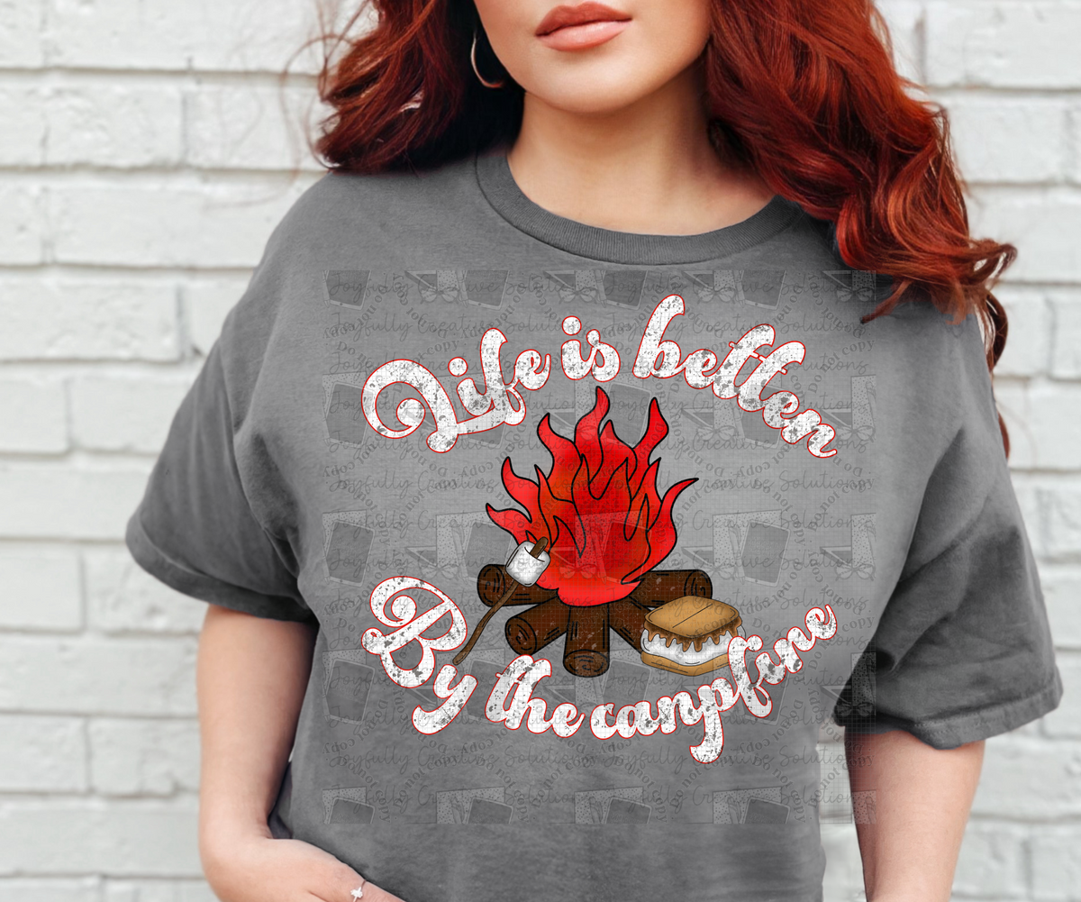 Life is better by the campfire DTF Transfer