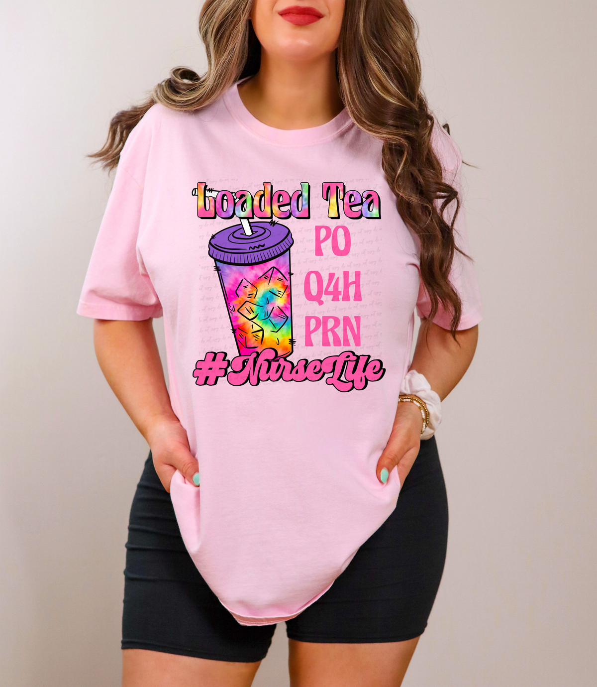 Loaded Tea PO Q4H PRN #NurseLife 116840 DTF Transfer