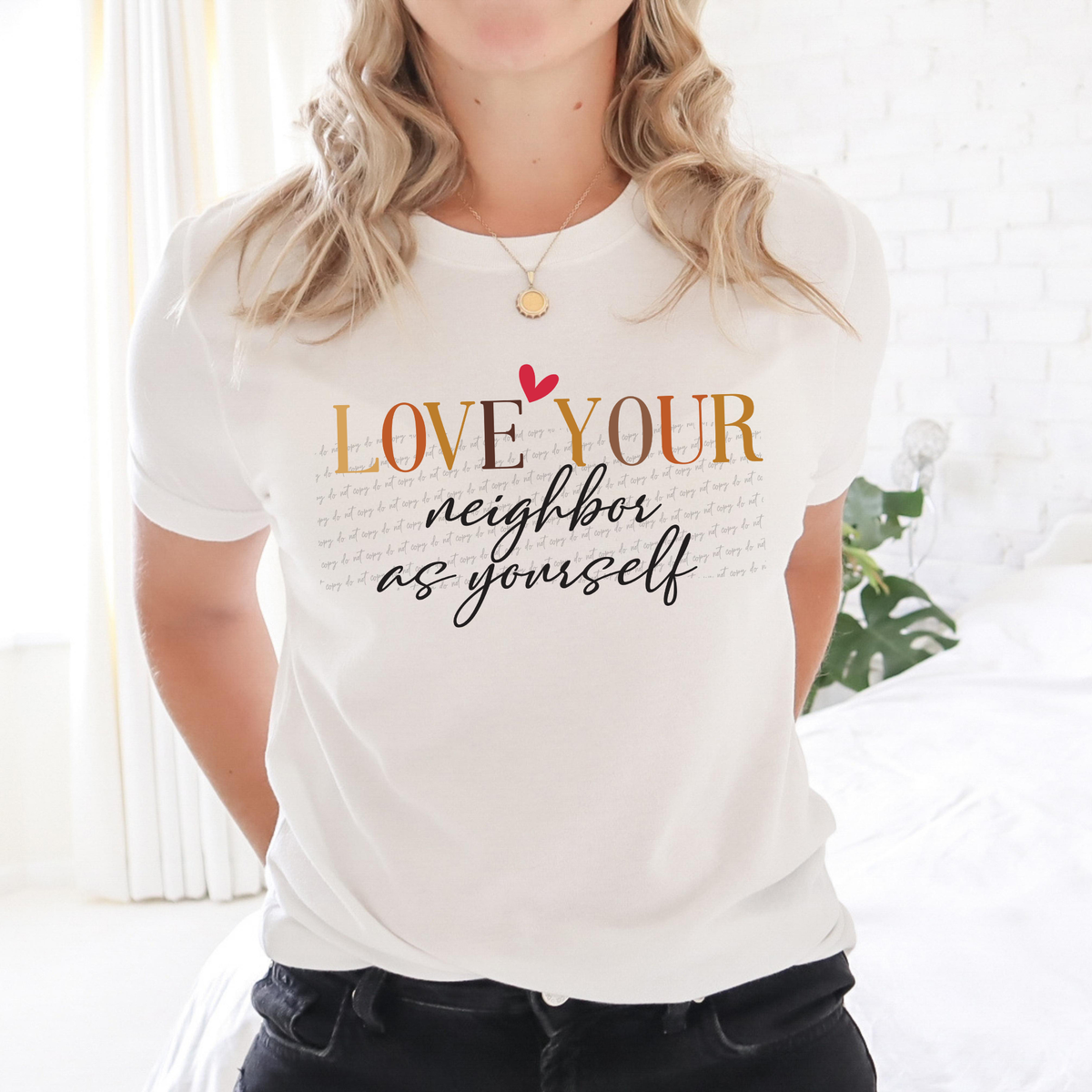 Love Your Neighbor As Yourself 76595 DTF Transfer