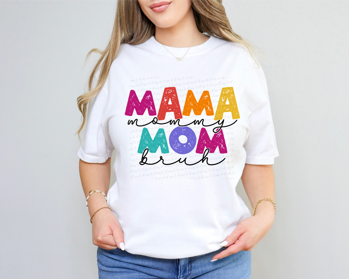 Mama Mommy Mom Bruh 116578 DTF Transfer