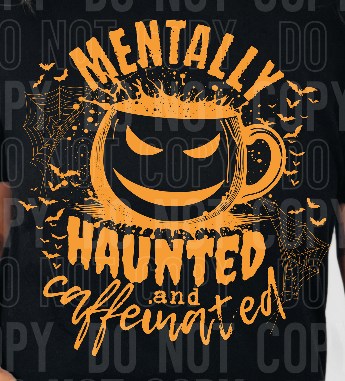 mentally haunted and caffeinated (SBB) 109425 DTF transfer