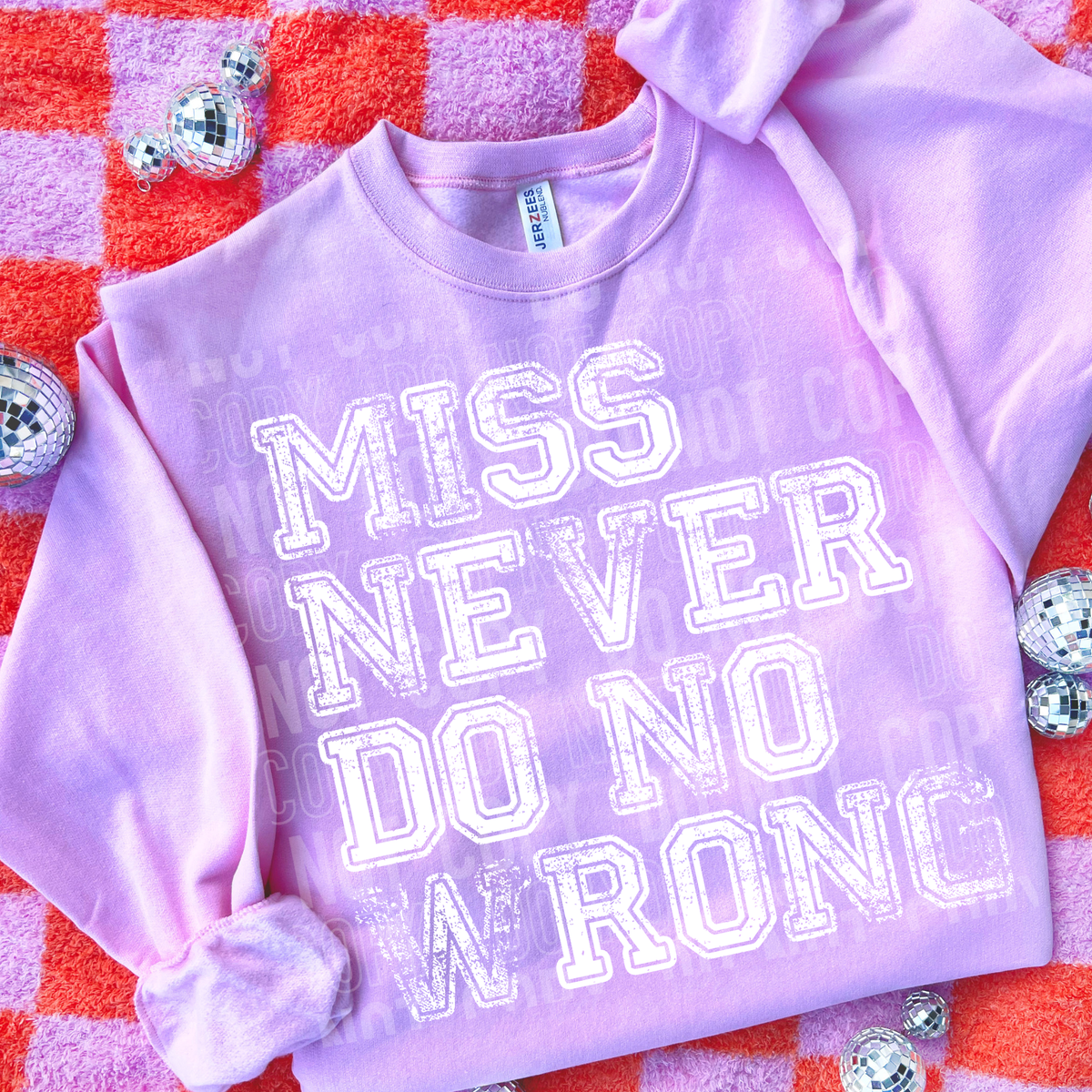 Miss never do no wrong (white words) (SBB) DTF Transfer