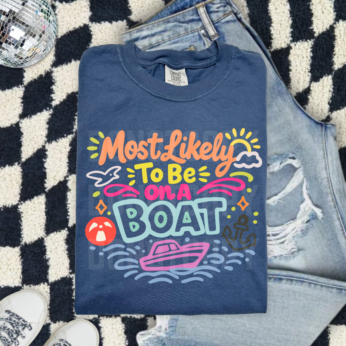 Most likely to be on a boat (CSG) DTF Transfer