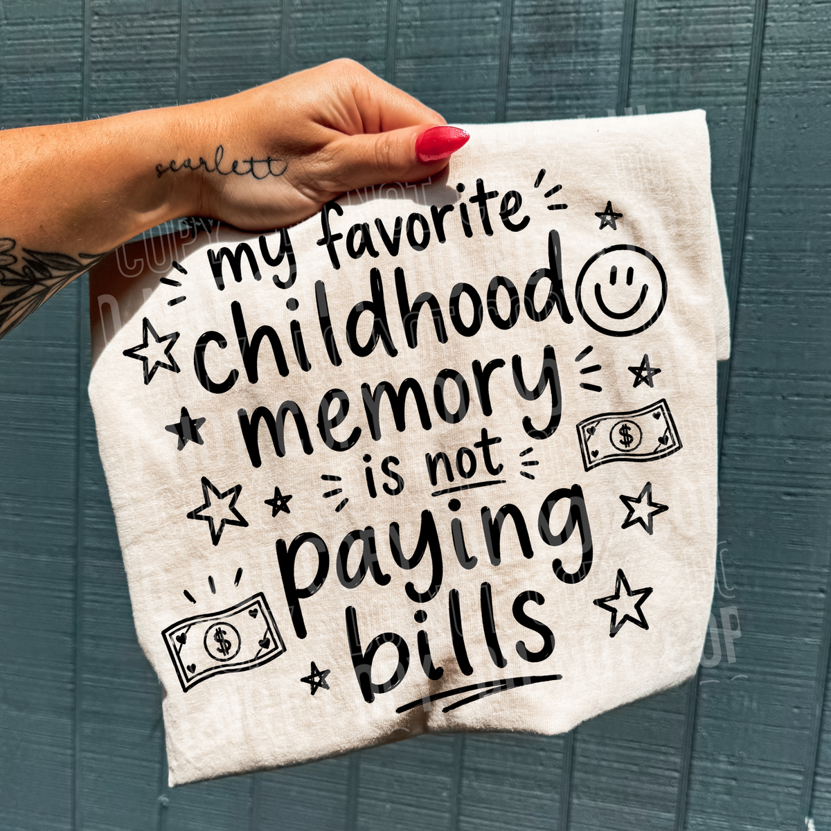 My favorite childhood is not paying bills BLACK (SBB) DTF transfer