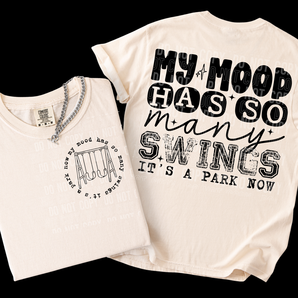 My mood has so many swings it's a park now (FRONT ONLY) (SBB) DTF Transfer