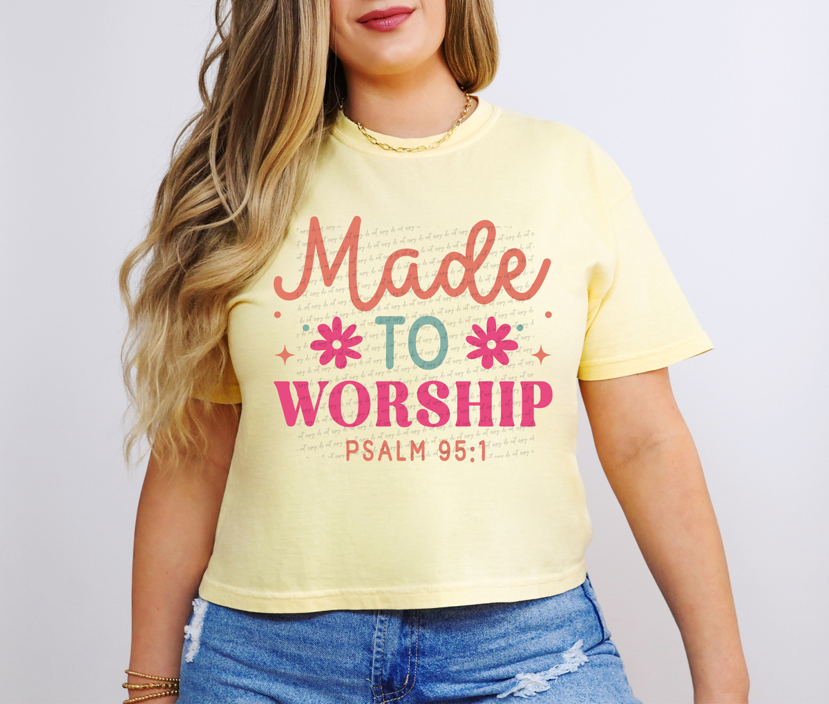 Made To Worship Psalm 95:1 Flowers 76649 DTF Transfer