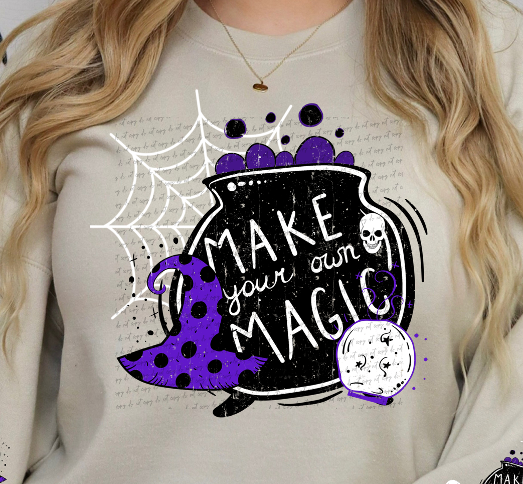 Make Your Own Magic (Front Print) 59370 DTF transfer