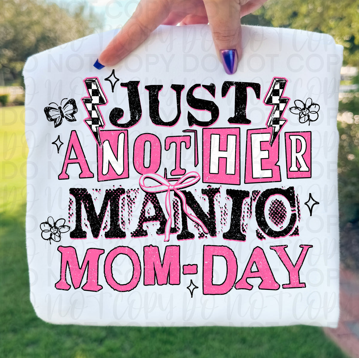 Just another manic mom day (UAC) DTF Transfer
