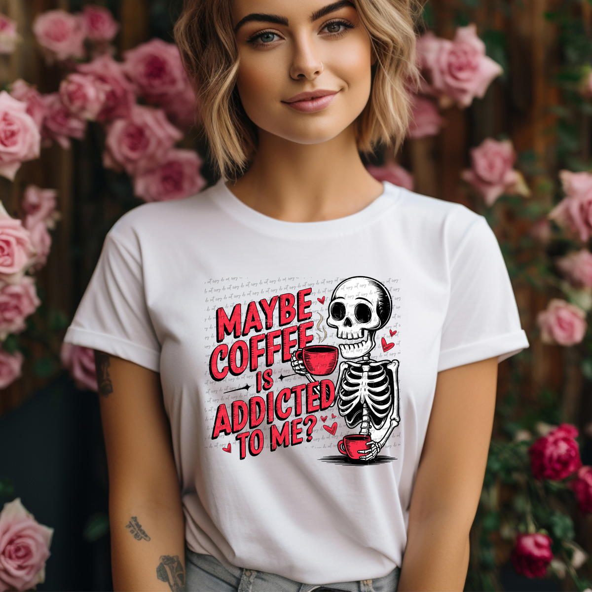 Maybe Coffee Is Addicted To Me Skellie 71795 DTF Transfer