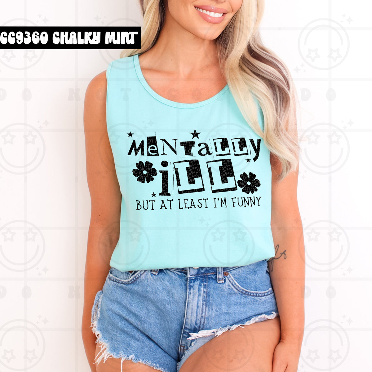 Mentally ill but at least I'm funny BLACK (HW) DTF transfer