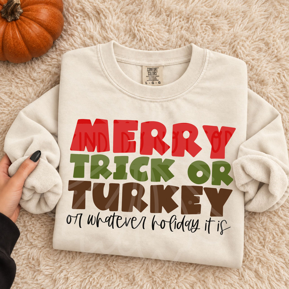 Merry trick or turkey or whatever holiday it is DTF Transfer