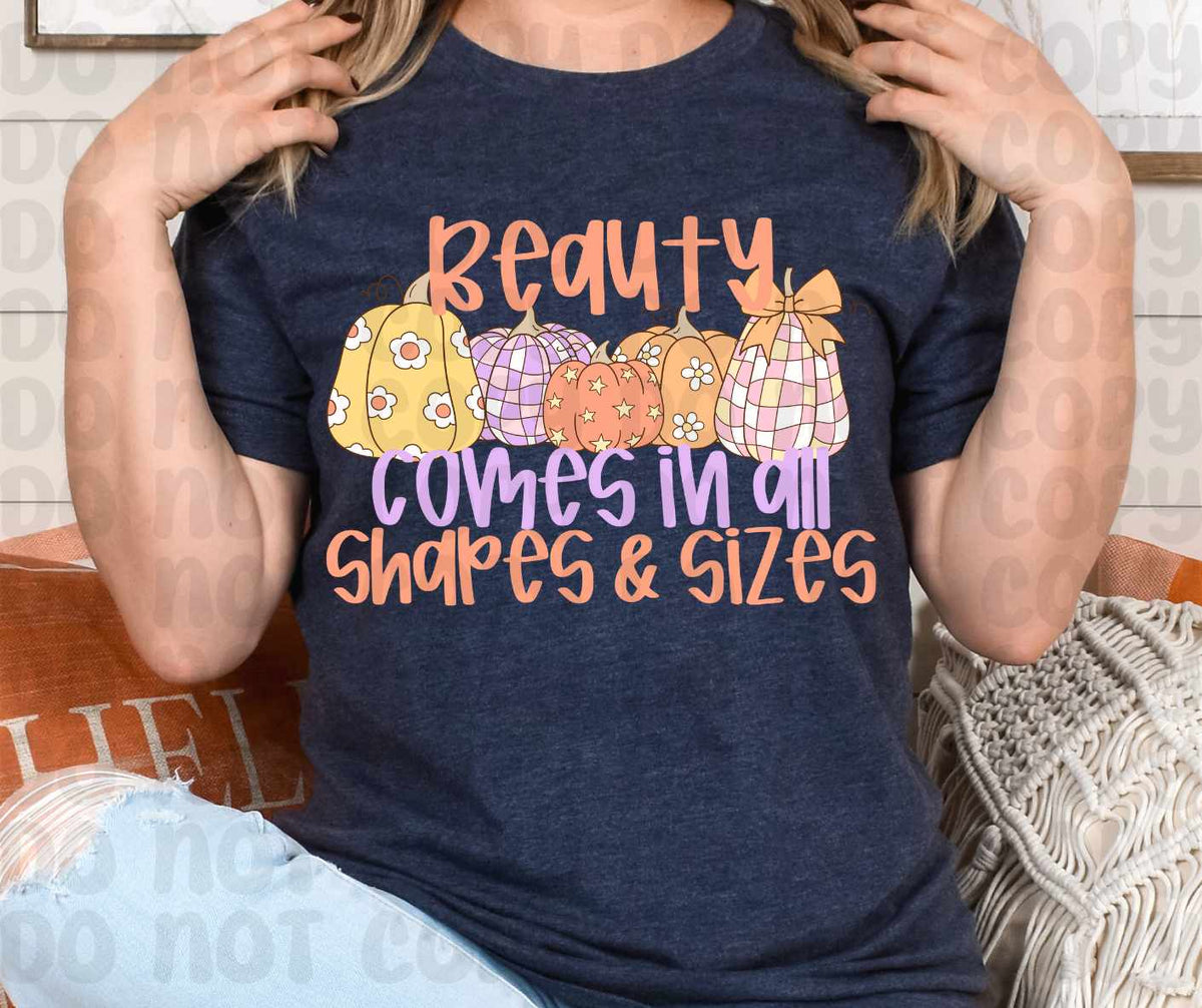 Beauty comes in all shapes and sizes pumpkins DTF transfer
