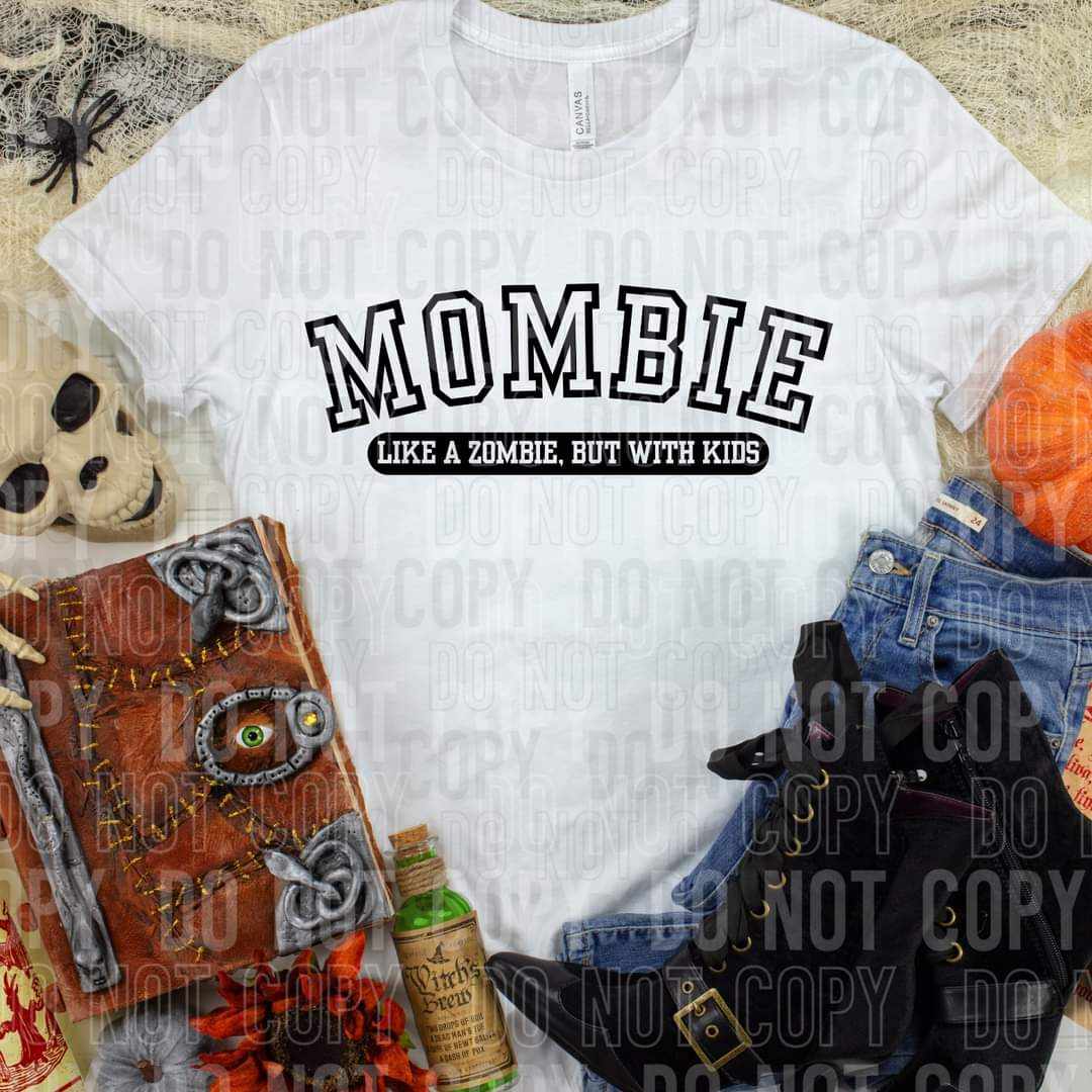 Mombie like a Zombie but with kids black font (SBB) 44177 DTF transfer