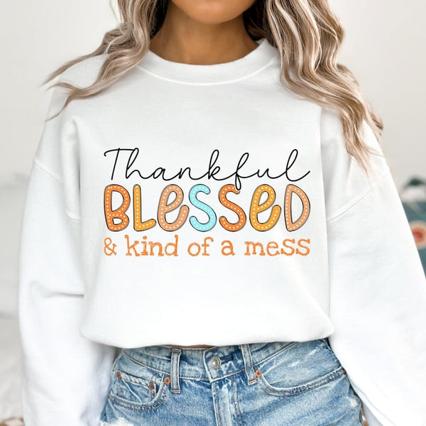 Thankful blessed & kind of a mess 43982 DTF TRANSFER