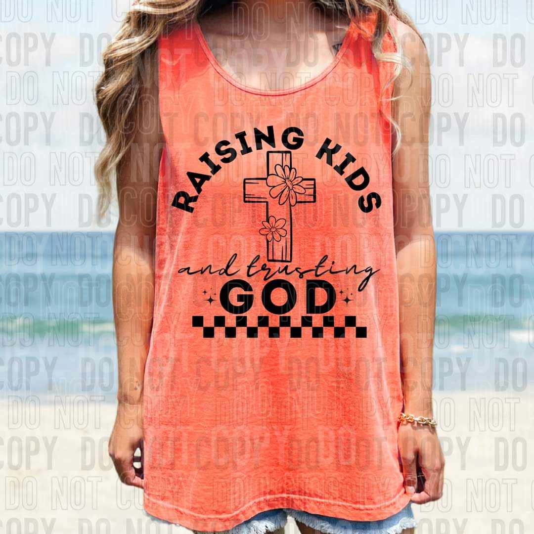 Raising kids and trusting god (SBB) 43279 DTF transfer