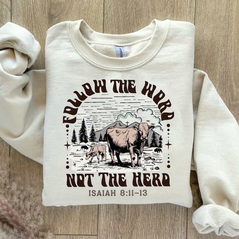 Follow the word not the herd cattle 41917 DTF transfer