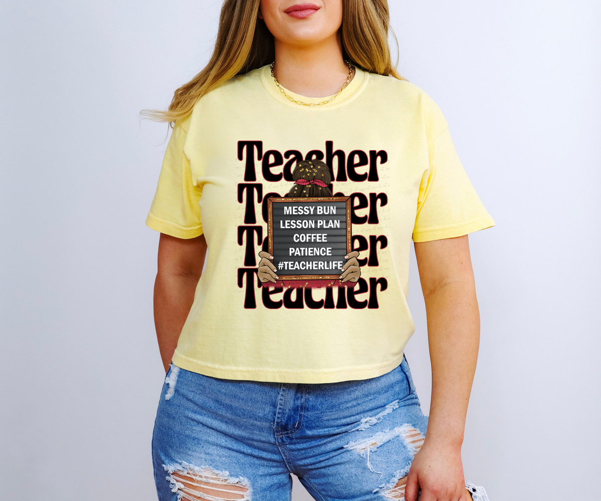 Messy Bun Lesson Plan Coffee Patience Teacher Life Stacked Brunette Hair 115928 DTF Transfer