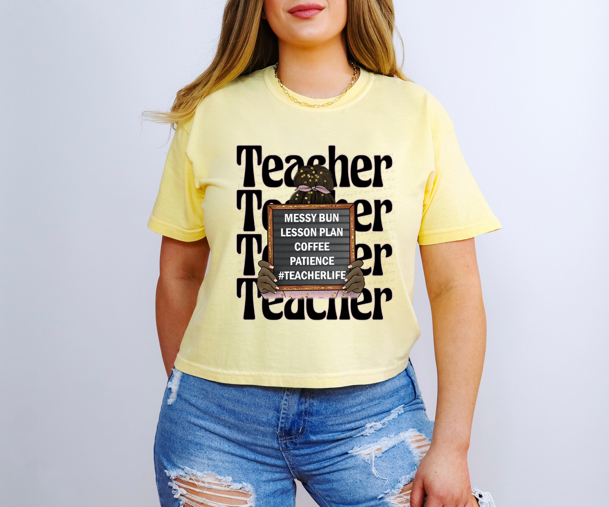 Messy Bun Lesson Plan Coffee Patience Teacher Life Stacked Dark Skin 115929 DTF Transfer