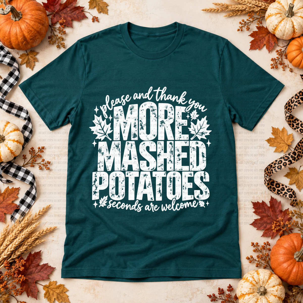 More mashed potatoes please and thank you seconds are welcome WHITE (Revel) DTF Transfer