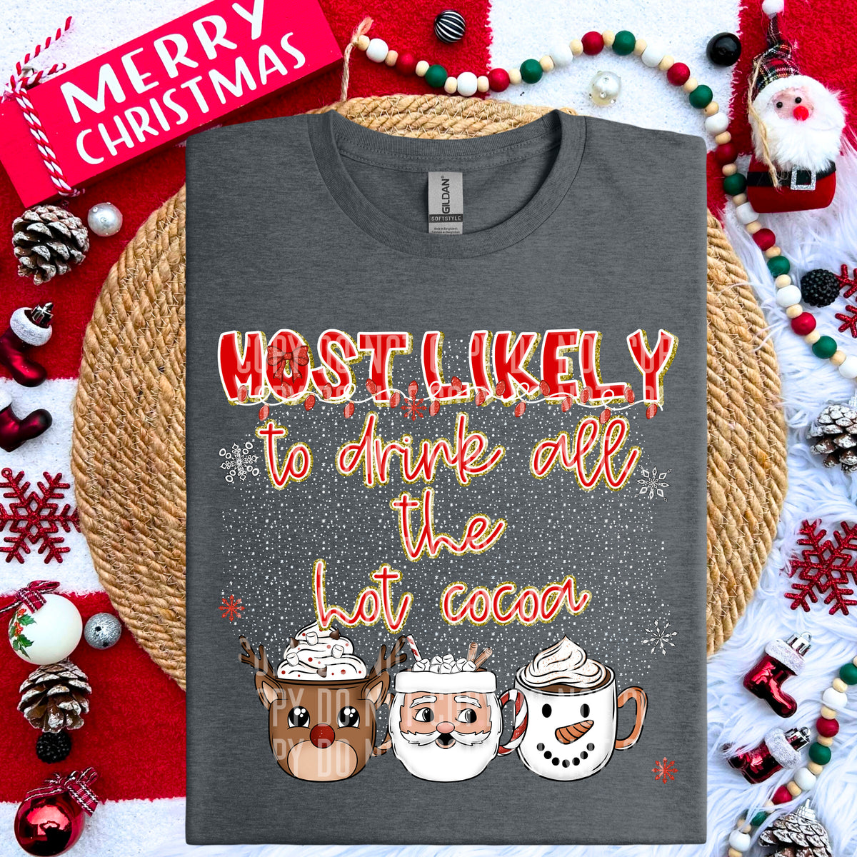 Most Likely To Drink All The Hot Cocoa 69187 DTF transfer