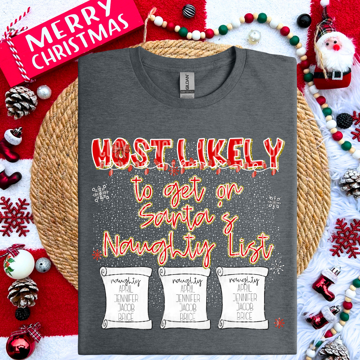 Most Likely To Get On Santa's Naughty List 63993 DTF transfer
