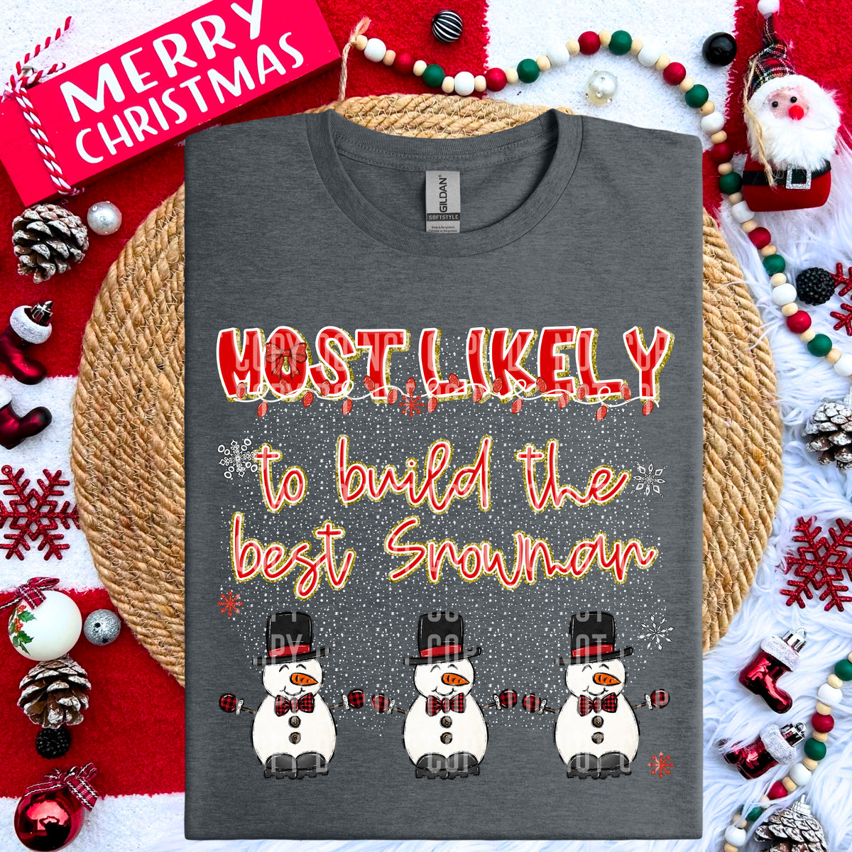 Most Likely To Build The Best Snowman 69192 DTF transfer
