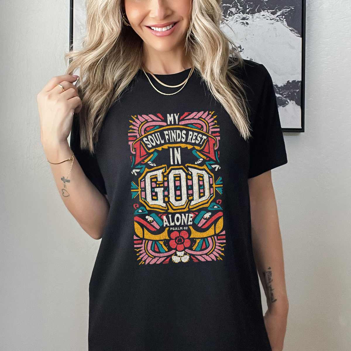 My Soul Finds Rest In God Alone Psalm 62 76997 DTF Transfer