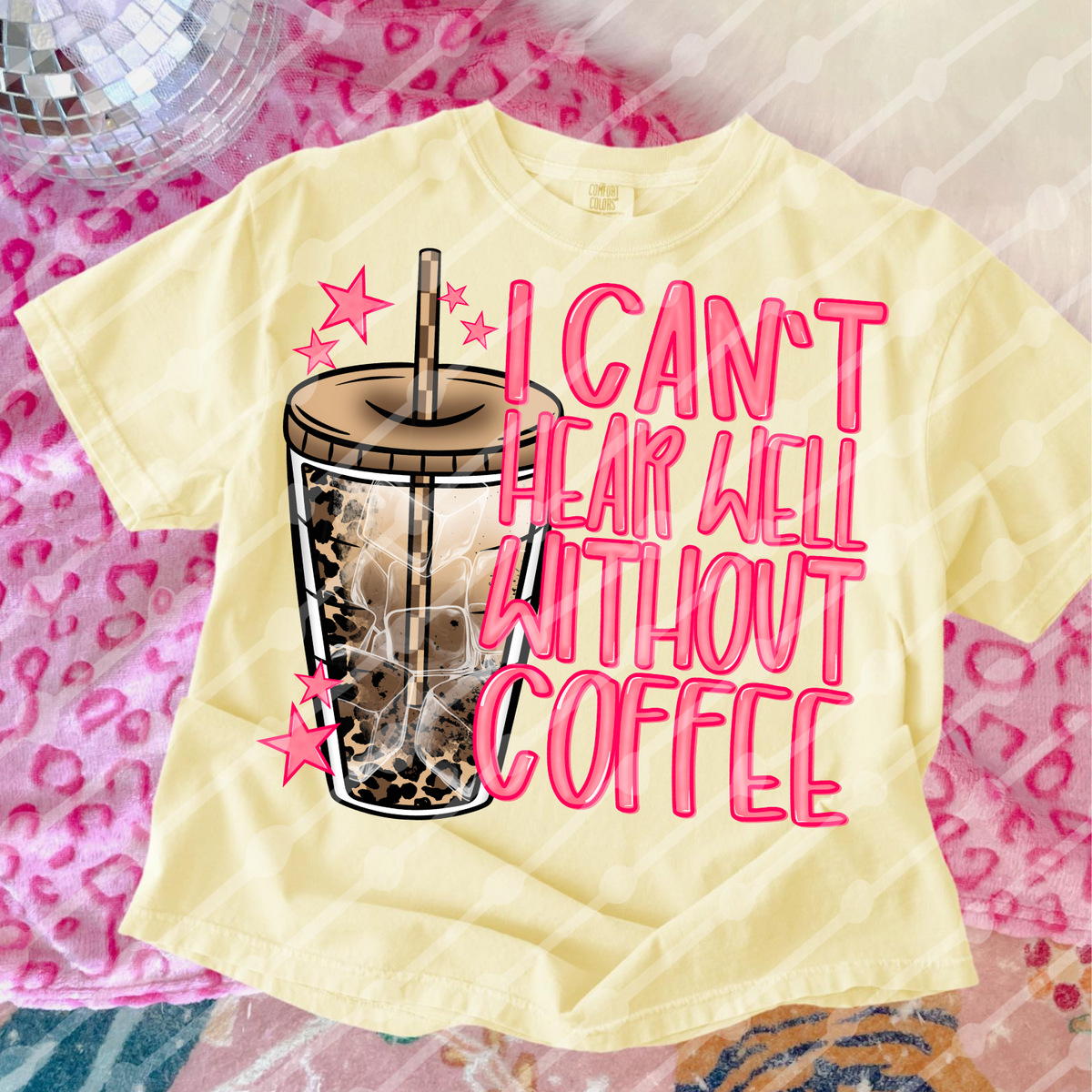 I can't hear well without my coffee (JBD) DTF Transfer