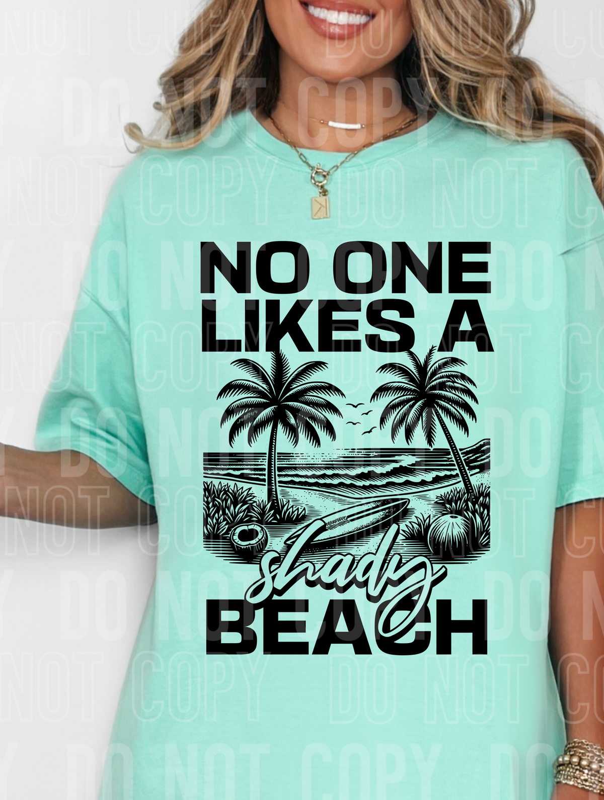 No one likes a shady beach (SBB) DTF transfer