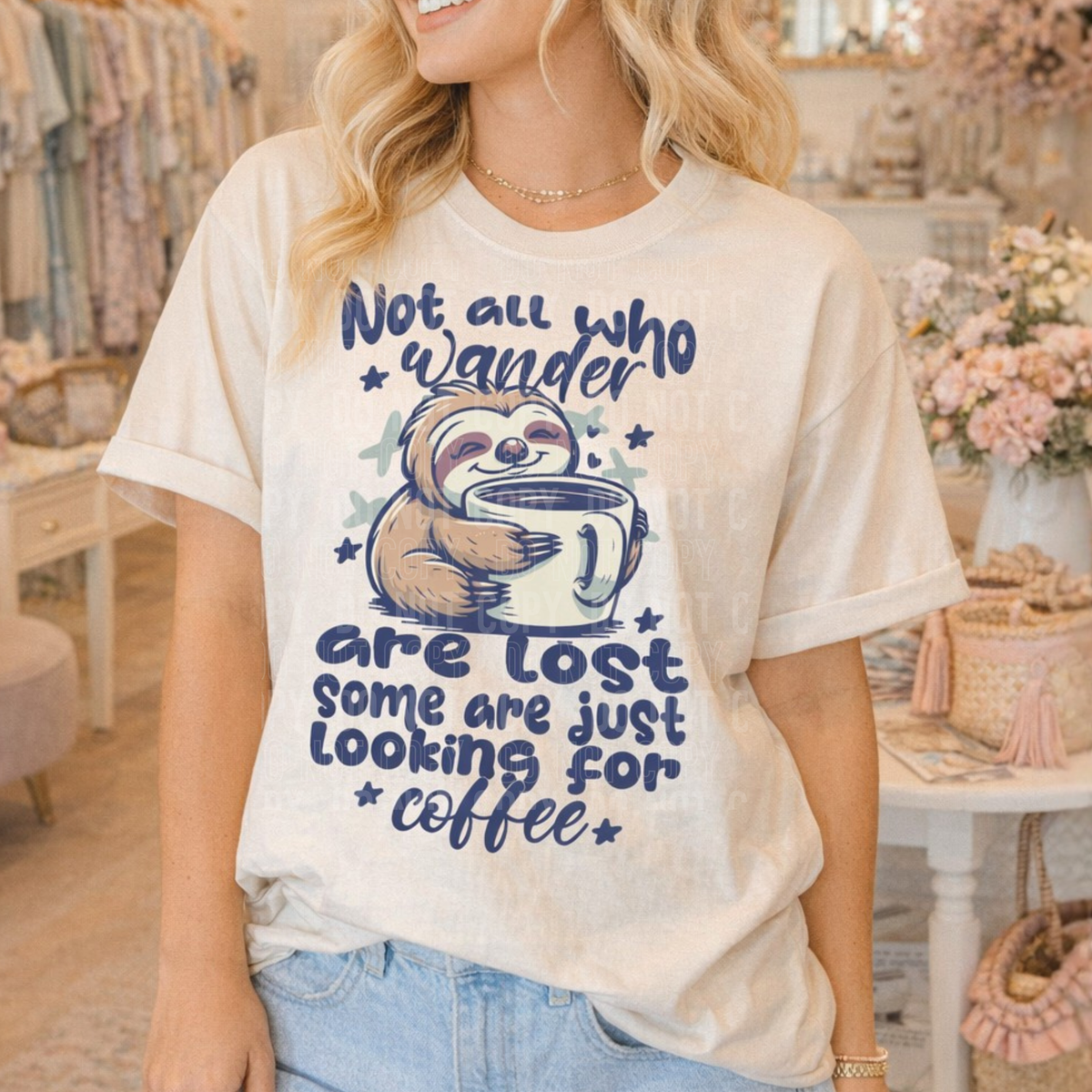 Not all who wonder are lost sloth (SBB) DTF Transfer
