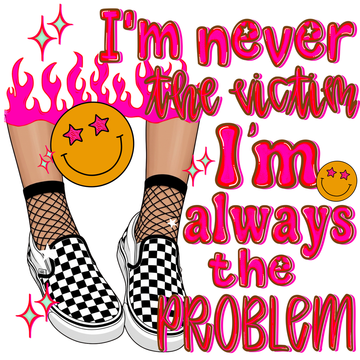 I'm always the problem (JBD) DTF Transfer