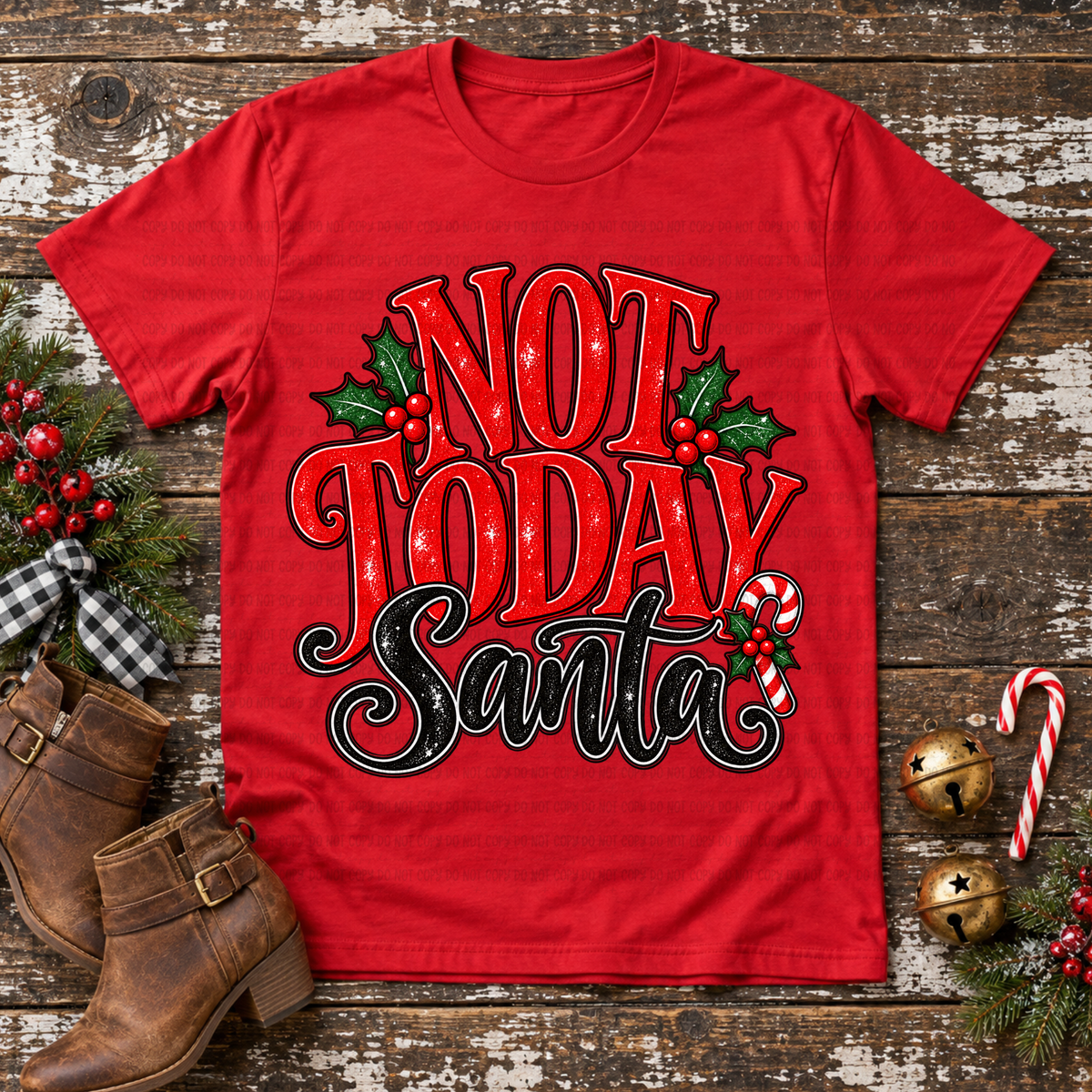 Not today Santa holly berries (Revel) DTF