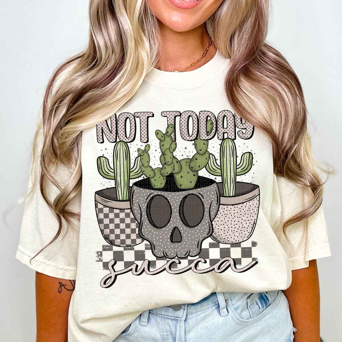 Not today succa cactus DTF transfer