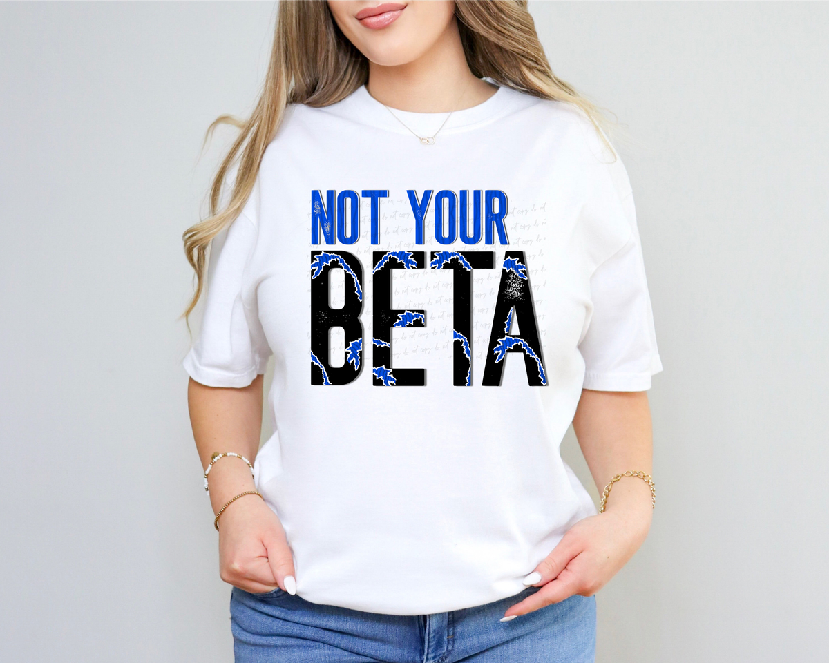 Not Your Beta Black and Blue Font 115396 DTF Transfer