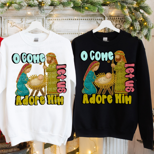 O'Come, Let Us Adore Him (CITY)DTF Transfer