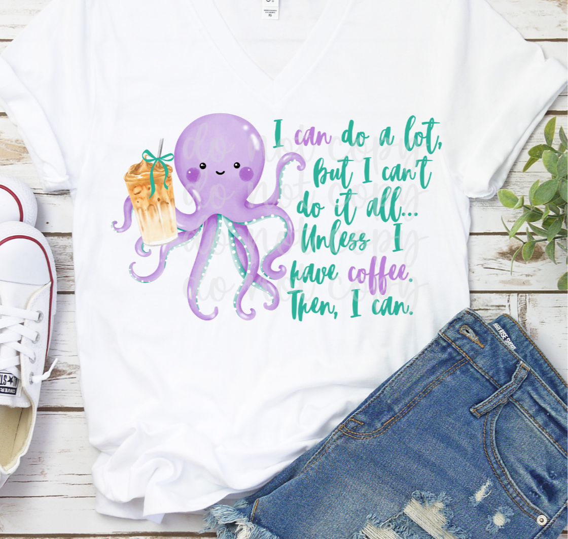 I can't do it all unless I have coffee (Parker) 102047 DTF transfer