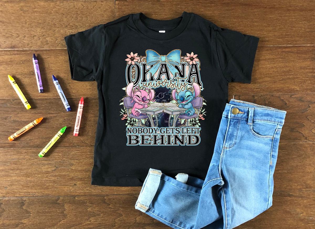 Ohana University Nobody Gets Left Behind 108986 DTF transfer